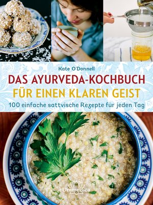 cover image of Das Ayurveda-Kochbuch für einen klaren Geist